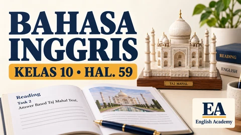 Kunci Jawaban Bahasa Inggris Kelas 10 Halaman 59 Reading, Task 2: Answer Based Taj Mahal Text