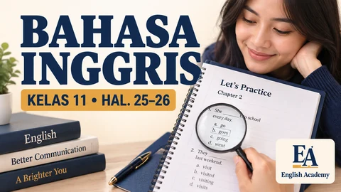 Kunci Jawaban Bahasa Inggris Kelas 11 Halaman 25 26, Let's Practice Chapter 2