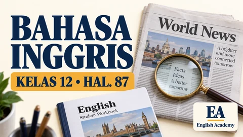 Kunci Jawaban Bahasa Inggris Kelas 12 Halaman 87, Reading Comprehension Task 3: Answer Based News