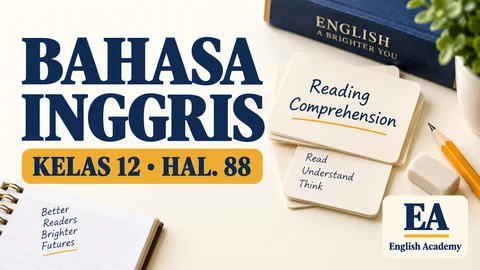 Kunci Jawaban Bahasa Inggris Kelas 12 Halaman 88: Reading Comprehension