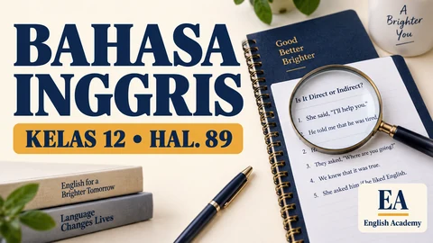 Kunci Jawaban Bahasa Inggris Kelas 12 Halaman 89: Is It Direct or Indirect?