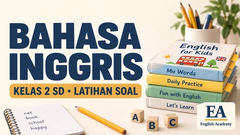 Kunci Jawaban Bahasa Inggris Kelas 2 SD Semester 1, 20 Contoh Soal Pilihan Ganda
